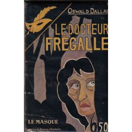 "Le Docteur Fregalle" crédit: informateur.creerforums.fr/